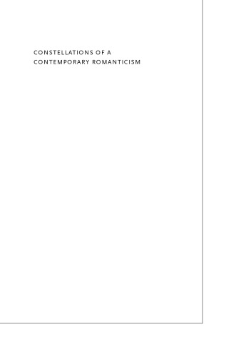 Constellations of a Contemporary Romanticism