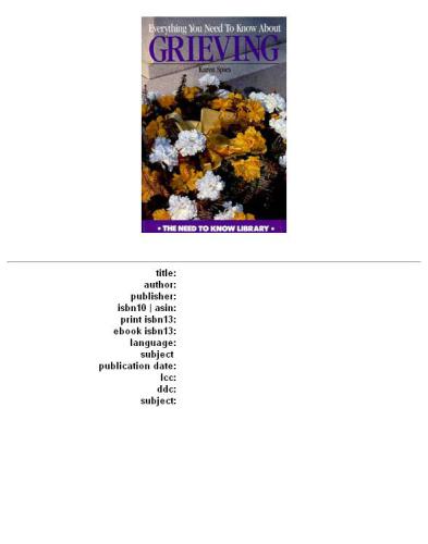 Everything You Need to Know about Grieving (Revised edition)