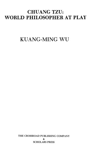 Chuang Tzu: World Philosopher at Play