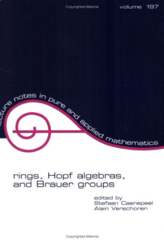 Rings, Hopf Algebras, and Brauer Groups
