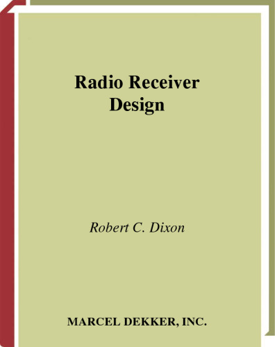 Radio Receiver Design (Electrical Engineering & Electronics) (Electrical and Computer Engineering)
