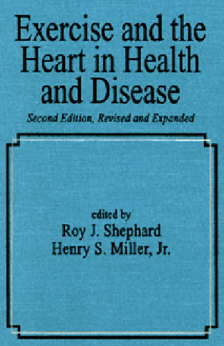 Exercise and the Heart in Health and Disease (Fundamental and Clinical Cardiology , Vol 34)