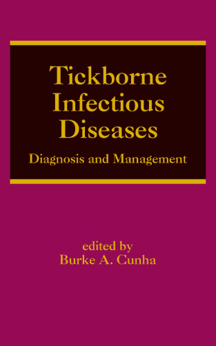 Tickborne Infectious Diseases: Diagnosis and Management (Infectious Disease and Therapy, V. 24)