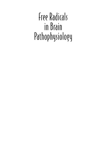 Free Radicals in Brain Pathophysiology (Oxidative Stress and Disease)