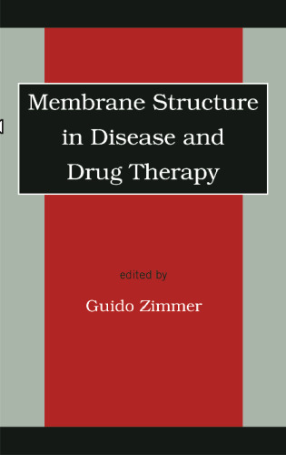 Membrane Structure in Disease and Drug Therapy