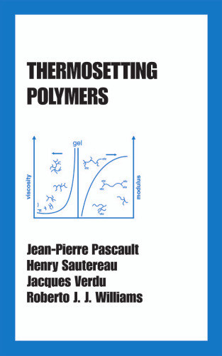 Thermosetting Polymers (Plastics Engineering)