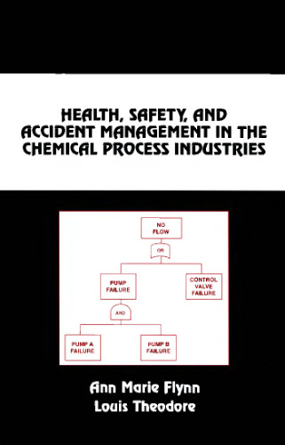 Health, Safety, & Accident Management in the Chemical Process Industries