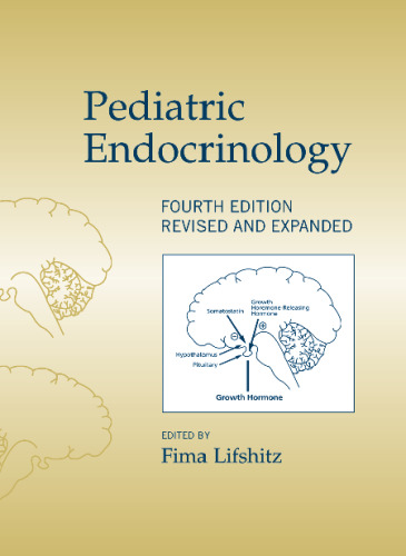 Pediatric Endocrinology, Fourth Edition (Clinical Pediatrics, 9)