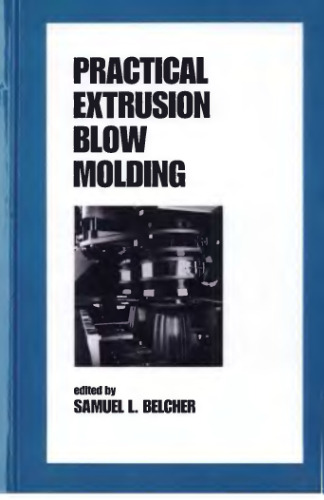 Practical Extrusion Blow Molding