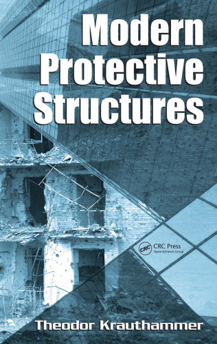Modern Protective Structures (Civil and Environmental Engineering)