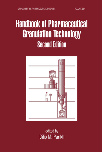 Handbook of Pharmaceutical Granulation Technology, Second Edition