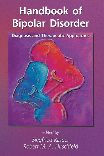 Handbook of Bipolar Disorder: Diagnosis and Therapeutic Approaches (Medical Psychiatry)
