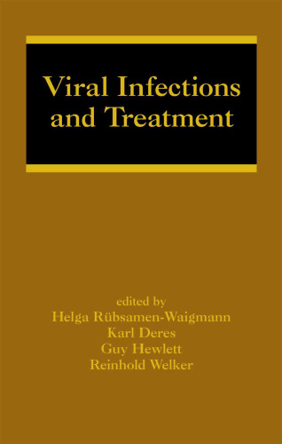 Viral Infections and Treatment (Infectious Disease and Therapy, 30)