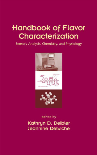 Handbook of Flavor Characterization (Food Science and Technology)