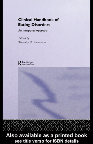Clinical Handbook of Eating Disorders: An Integrated Approach (Medical Psychiatry, 26)