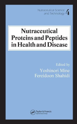 Nutraceutical Proteins and Peptides in Health and Disease (Nutraceutical Science and Technology)