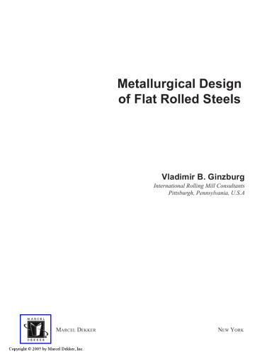 Metallurgical design of flat rolled steels