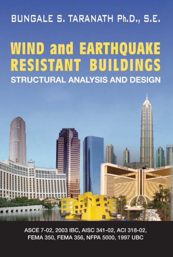 WIND and EARTHQUAKE RESISTANT BUILDINGS: STRUCTURAL ANALYSIS AND DESIGN (Civil and Environmental Engineering)