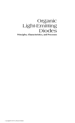 Organic Light-Emitting Diodes: Principles, Characteristics & Processes (Optical Science and Engineering)