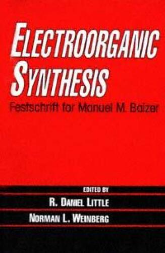 Electroorganic Synthesis: Festschrift for Manuel M. Baizer