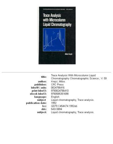Trace Analysis with Microcolumn Liquid Chromatgraphy (Chromatographic Science)