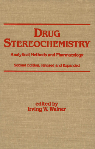 Drug Stereochemistry: Analytical Methods and Pharmacology (Clinical Pharmacology)