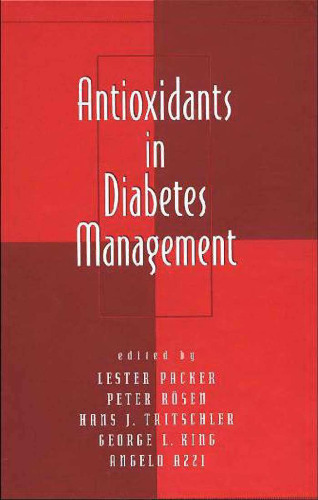 Antioxidants in Diabetes Management (Oxidative Stress and Disease)