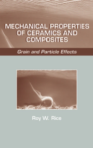 Mechanical Properties of Ceramics and Composites: Grain and Particle Effects