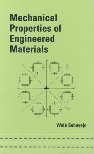 Mechanical Properties of Engineered Materials