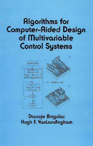 Algorithms for Computer-aided Design of Multivariable Control Systems (Electrical and Computer Engineering)
