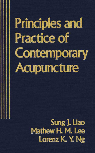 Principles and Practice of Contemporary Acupuncture