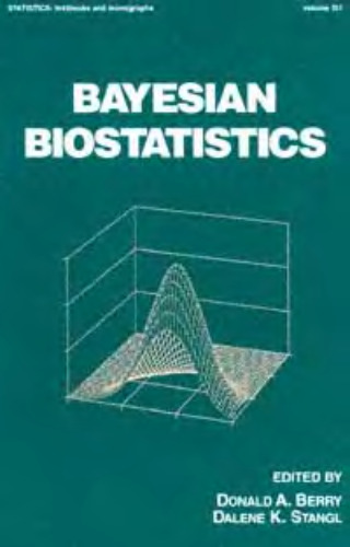 Bayesian Biostatistics (Statistics: A Series of Textbooks and Monographs)