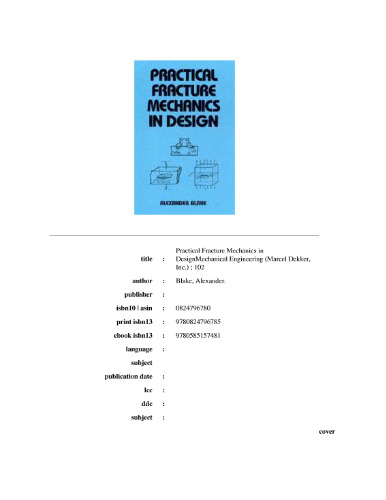 Practical Fracture Mechanics in Design