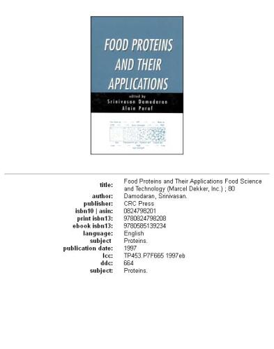 Food Proteins and Their Applications (Food Science and Technology (Marcel Dekker, Inc.), 80.)
