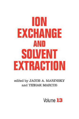 Ion Exchange and Solvent Extraction: A Series of Advances, Volume 13