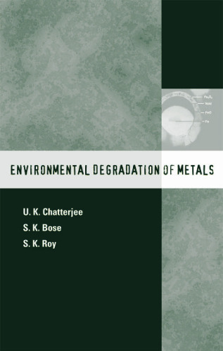 Environmental Degradation of Metals: Corrosion Technology Series 14