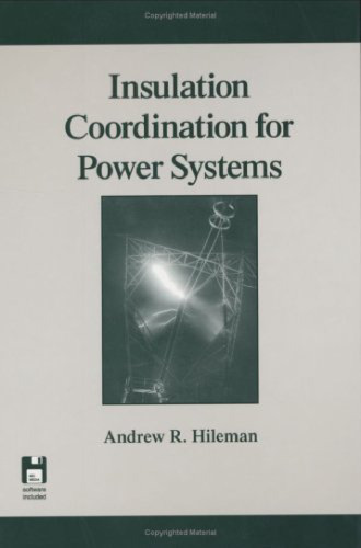 Insulation Coordination for Power Systems (Power Engineering (Willis))
