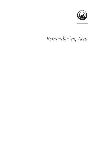 Remembering Aizu: The Testament of Shiba Goro