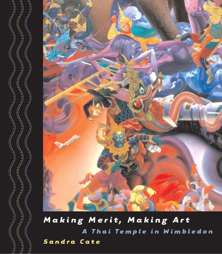 Making Merit, Making Art: A Thai Temple in Wimbledon
