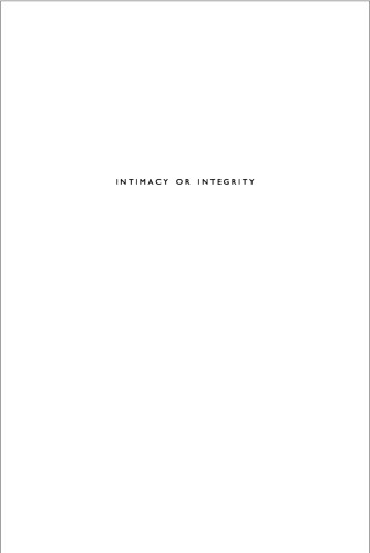 Intimacy or Integrity: Philosophy and Cultural Differences