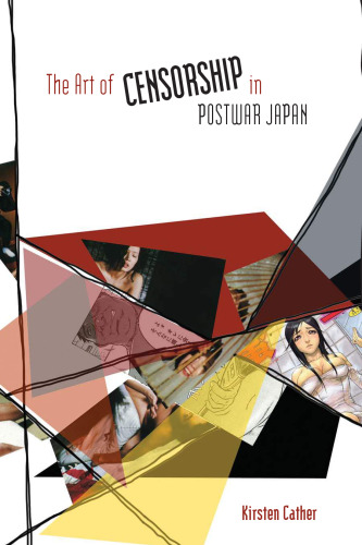 The Art of Censorship in Postwar Japan