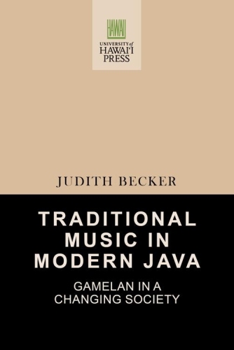 Traditional Music in Modern Java: Gamelan in a Changing Society