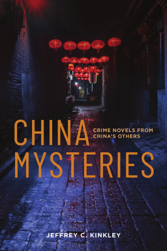China Mysteries: Crime Novels from China’s Others