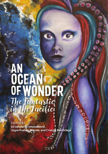 An Ocean of Wonder: The Fantastic in the Pacific
