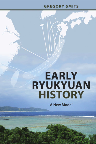 Early Ryukyuan History: A New Model