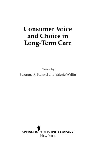 Consumer Voice and Choice in Long-Term Care
