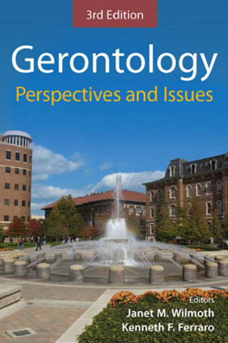 Gerontology: Perspectives and Issues, Third Edition