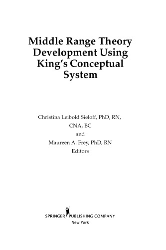 Middle Range Theory Development Using King's Conceptual System