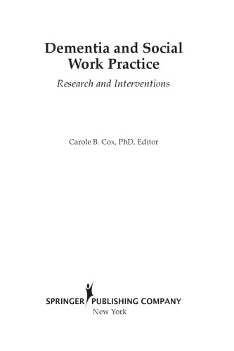 Dementia and Social Work Practice: Research and Interventions