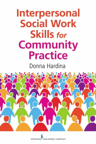 Interpersonal Social Work Skills for Community Practice